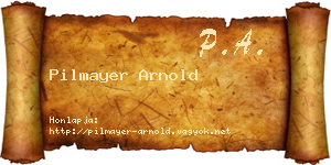 Pilmayer Arnold névjegykártya